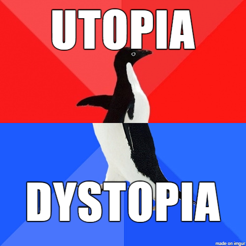 UtopiaDystopia